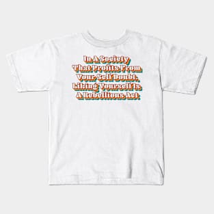 Like Yourself Kids T-Shirt